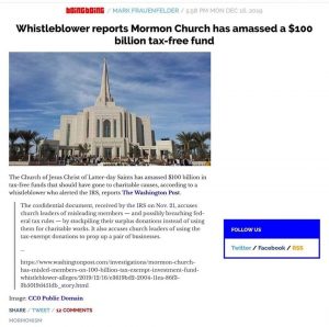 Read more about the article Whistleblower Reports Mormon Church has Amassed a $100 Billion Tax-Free Fund