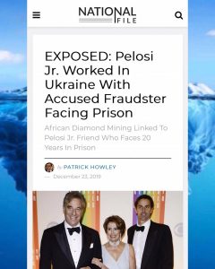 Read more about the article EXPOSED: PELOSI Jr. WORKED IN UKRAINE WITH ACCUSED FRAUDSTER FACING PRISON