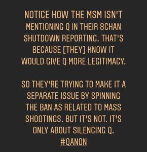 Read more about the article Notice how the MSM isn’t mentioning Q in their 8chan shutdown reporting. That’s …