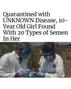 Read more about the article “There was a female, 10 years old, who was found with 20 different types of seme…