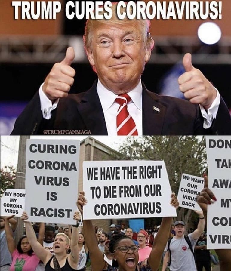 Read more about the article Trump Cures Coronavirus Meme – everything is weird AF right now – CHANGE MY MIND