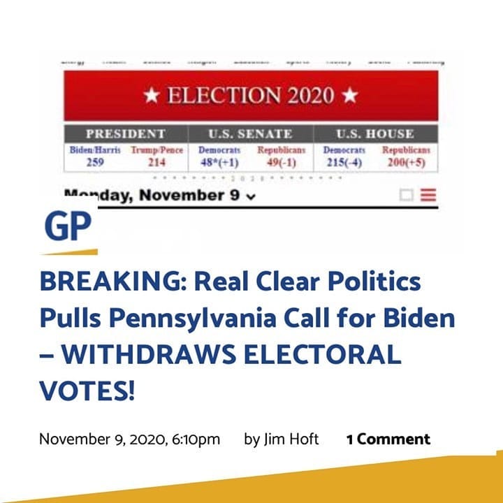 Read more about the article BREAKING: Real Clear Politics Pulls Pennsylvania Call for Biden – WITHDRAWS ELECTORAL VOTES!