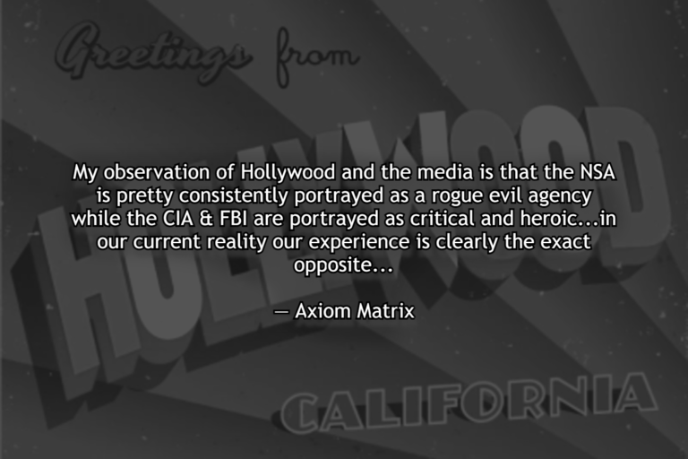 Read more about the article My observation of Hollywood and the media is that the NSA is pretty consistently portrayed as a rogue evil agency while the CIA & FBI are portrayed as critical and heroic…