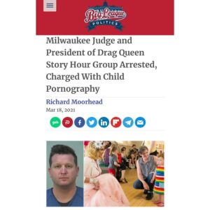 Read more about the article Milwaukee Judge and President of Drag Queen Story Hour Group Arrested, Charged W