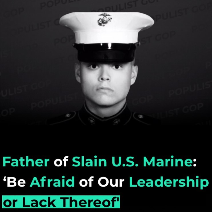 Read more about the article Breitbart:The father of a United States Marine, killed in Thursday’s Kabul, Af