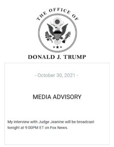 Read more about the article “My interview with Judge Jeanine will be broadcast tonight at 9:00PM ET on Fox N