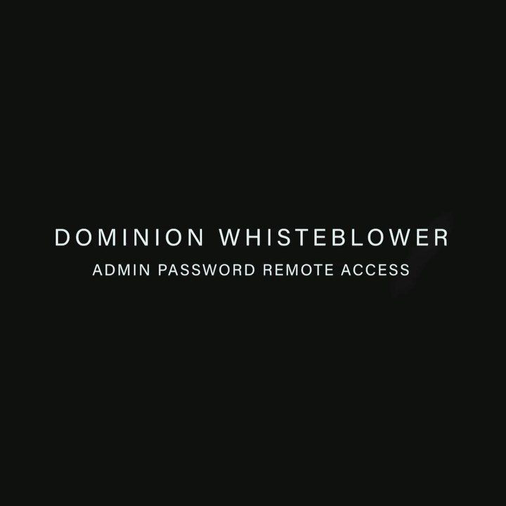 Read more about the article DOMINION WHISTLEBLOWERADMIN PASSWORD REMOTE ACCESS– “Then you will know the truth, and the truth will set you free.” John 8:32