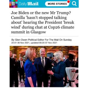 Read more about the article Joe Biden or the new Mr Trump? Camilla ‘hasn’t stopped talking about’ hearing the President ‘break wind’ during chat at COP26 climate summit in Glasgow