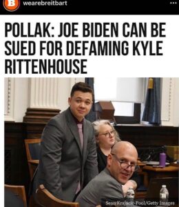 Read more about the article POLLAK: JOE BIDEN CAN BE SUED FOR DEFAMING KYLE RITTENHOUSE