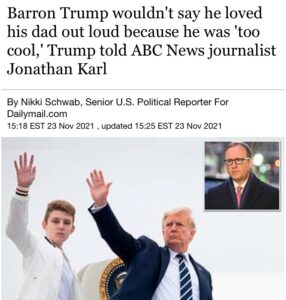 Read more about the article Barron Trump wouldn’t say he loved his dad out loud because he was ‘too cool,’ Trump told ABC News journalist Jonathan Karl