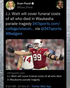Read more about the article J.J. Watt will cover funeral costs of all who died in Waukesha parade tragedy