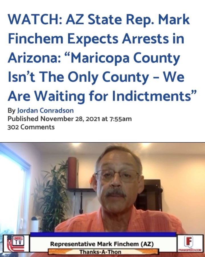 You are currently viewing I have a feeling Brnovich is coming for scalps – WATCH: AZ State Rep. Mark Finchem Expects Arrests in Arizona: “Maricopa County Isn’t The Only County – We Are Waiting for Indictments”