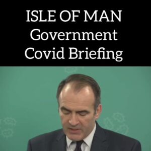 Read more about the article WATCH: ISLE OF MAN Government Covid Briefing