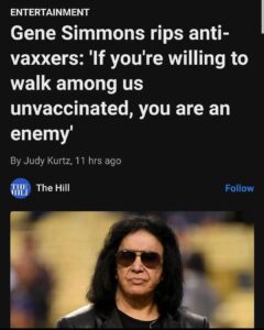 Read more about the article Gene Simmons rips anti- vaxxers: ‘If you’re willing to walk among us unvaccinated, you are an enemyl