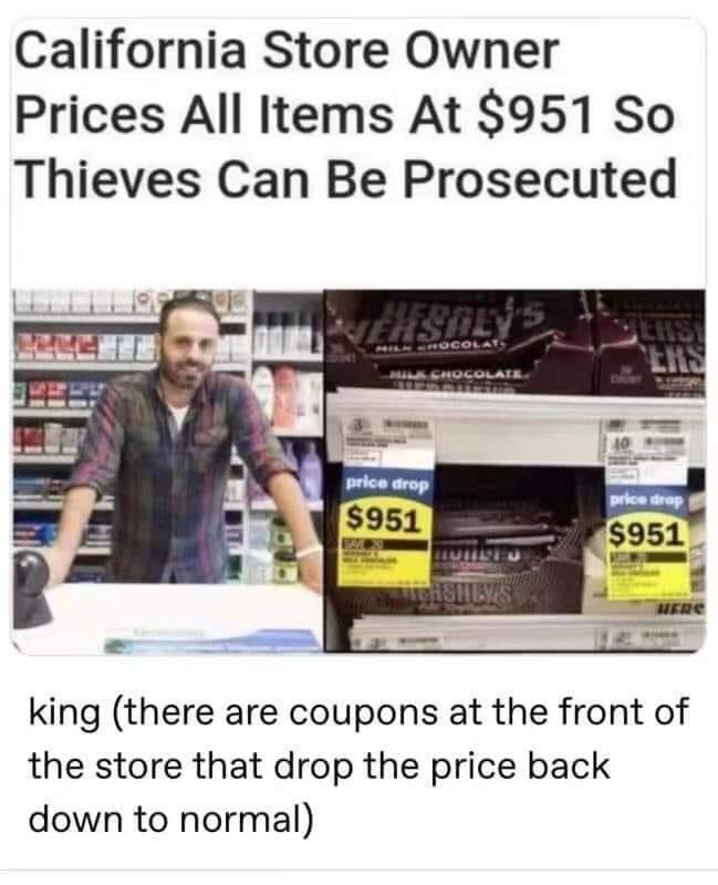 Read more about the article Good morning. The free market always defeats Communism. – California Store Owner Prices All Items At $951 So Thieves Can Be Prosecuted