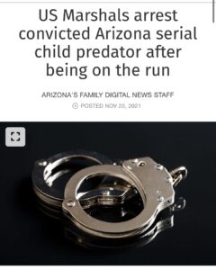 Read more about the article US Marshals arrest convicted Arizona serial child predator after being on the run