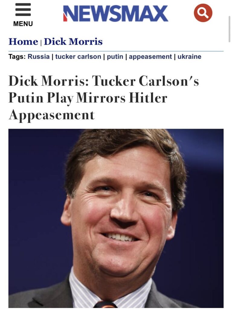 Read more about the article Dick Morris: Tucker Carlson’s Putin Play Mirrors Hitler Appcascmcnt