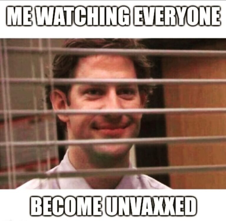 Read more about the article Me Watching everyone Become Unvaccinated