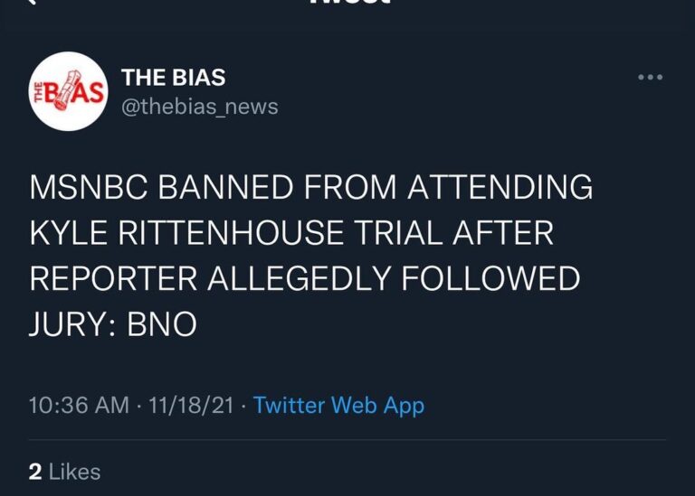 Read more about the article MSNBC BANNED FROM ATTENDING KYLE RITTENHOUSE TRIAL AFTER REPORTER ALLEGEDLY FOLLOWED JURY: BNO