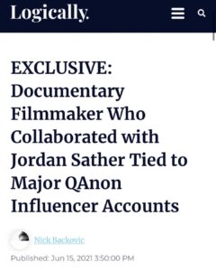 Read more about the article EXCLUSIVE: Documentary Filmmaker Who Collaborated with Jordan Sather Tied to Major QAnon Influencer Accounts