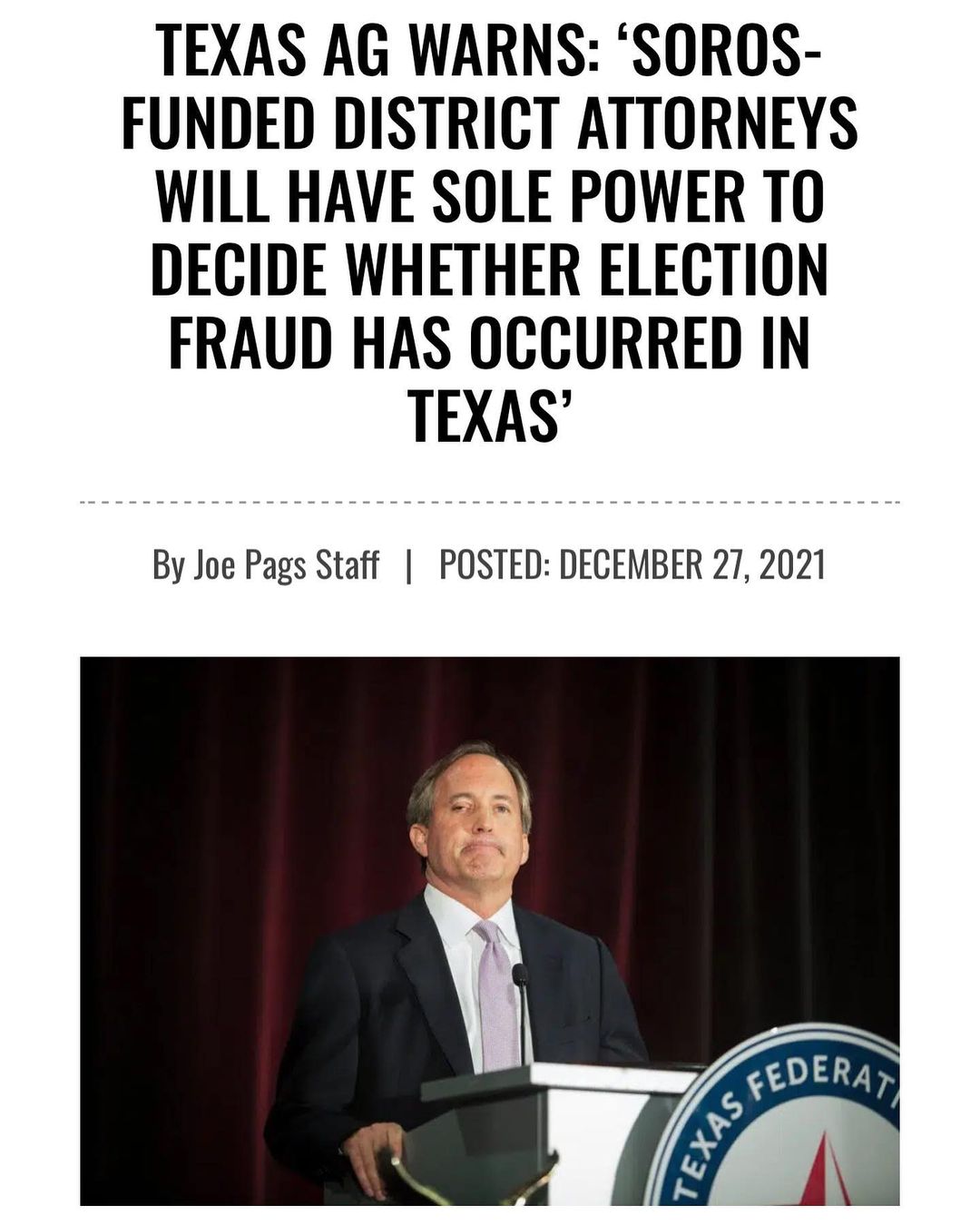 You are currently viewing TEXAS AG WARNS: ‘SOROS- FUNDED DISTRICT ATTORNEYS WILL HAVE SOLE POWER TO DECIDE WHETHER ELECTION FRAUD HAS OCCURRED IN TEXAS’