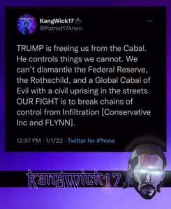 Read more about the article TRUMP is freeing us from the Cabal. He controls things we cannot. We can’t dismantle the Federal Reserve, the Rothschild, and a Global Cabal of Evil with a civil uprising in the streets. OUR FIGHT is to break chains of control from Infiltration [Conservative Inc and FLYNN].
