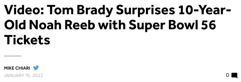 Read more about the article Tom Brady gives Super Bowl 56 tickets to 10-year-old brain cancer survivor, Noah Reeb, January 15, 2022