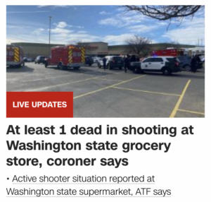 Read more about the article Richland, Washington Fred Meyer shooting comes 322-days after King Sooper’s shooting of March 22, 2021 (the Kroger connection)
