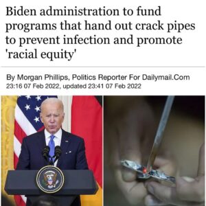 Read more about the article Biden administration to fund programs that hand out crack pipes to prevent infection and promote ‘racial equity’