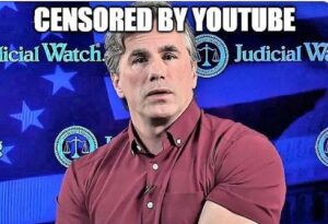 Read more about the article YouTube-Google Censor Judicial Watch and Newsmax over Biden Corruption Video — Lock Out Judicial Watch for a Week