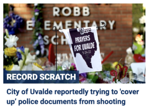 Read more about the article City of Uvalde working to cover up police response to Robb Elementary mass shooting, Monday, June 13, 2022 news