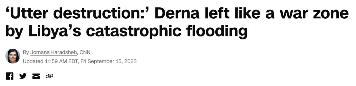 You are currently viewing Derna, Libya extreme flooding was fueled by the failure of TWO dams, September 11, 2023